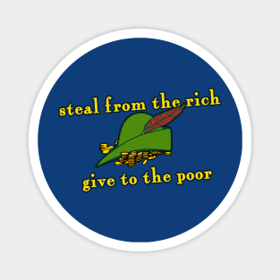 Steal from the Rich; Give to the Poor Magnet